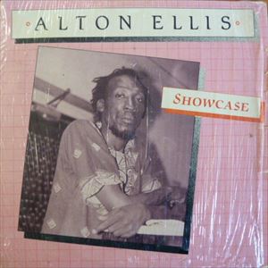 ALTON ELLIS / アルトン・エリス / SHOWCASE