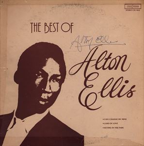 ALTON ELLIS / アルトン・エリス / BEST OF ALTON ELLIS