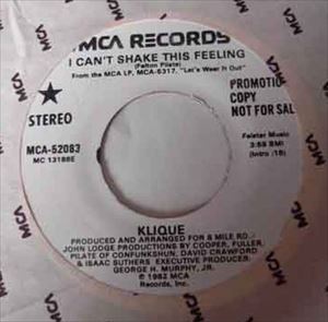 KLIQUE / クリーク / I CAN'T SHAKE THIS FEELING