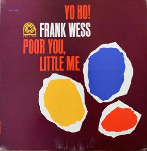 FRANK WESS / フランク・ウェス / YO HO POOR YOU LITTLE ME