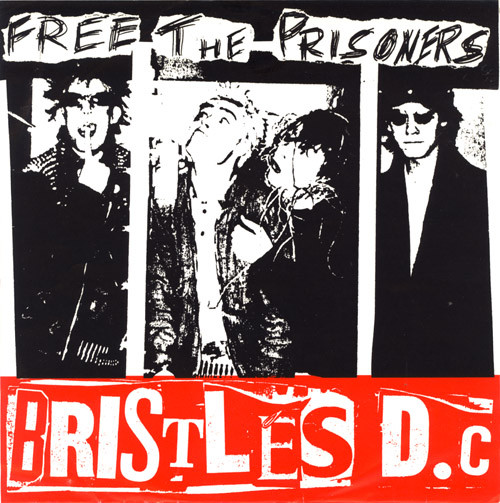 BRISTLES / ブリストルズ / FREE THE PRISONERS
