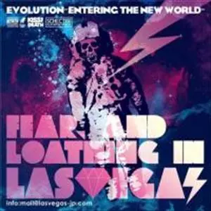 邦楽 FEAR AND LOATHING IN LASVEGAS EVOLUTION EVOLUTION ENTERING THE NEW WORLD/FEAR, AND LOATHING IN LAS