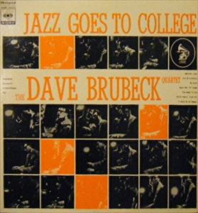DAVE BRUBECK / デイヴ・ブルーベック / ジャズ・ゴーズ・トゥ・カレッジ
