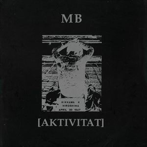 MAURIZIO BIANCHI (M.B.) / マウリツィオ・ビアンキ (M.B.) / AKTIVITAT
