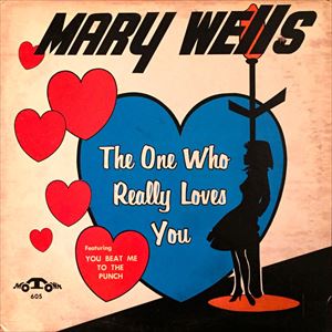 MARY WELLS / メリー・ウェルズ / ONE WHO REALLY LOVES YOU