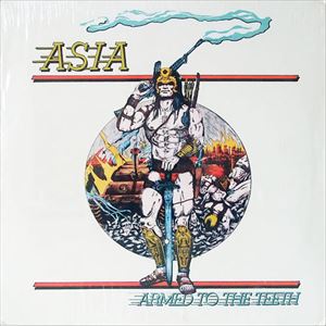ASIA (PROG: US) / エイジア / ARMED TO THE TEETH