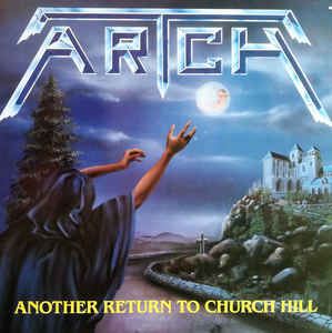 ARTCH / アーチ / ANOTHER RETURN TO CHURCH HILL