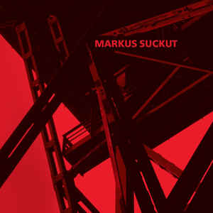 MARKUS SUCKUT / ABANDONED