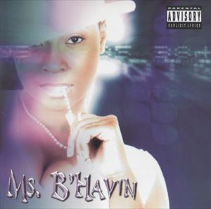MS. B'HAVIN / MS. B'HAVIN "CD"