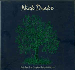NICK DRAKE / ニック・ドレイク / FRUIT TREE COMPLETE RECORDED WORKS