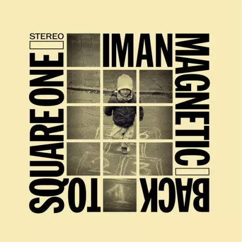 IMAN MAGNETIC / BACK TO SQUARE ONE "LP"