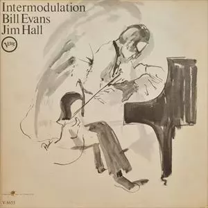 BILL EVANS & JIM HALL / ビル・エヴァンス&ジム・ホール / INTERMODULATION
