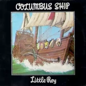 LITTLE ROY / リトル・ロイ / COLUMBUS SHIP