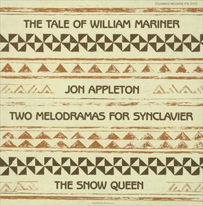 JON APPLETON / ジョン・アップルトン / TWO MELODRAMAS FOR SYNCLAVIER