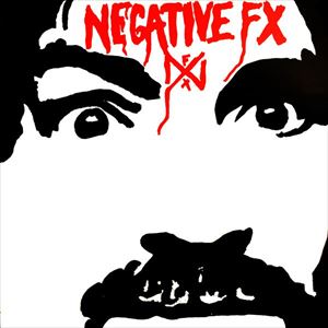 NEGATIVE FX / ネガティブエフエックス / NEGATIVE FX