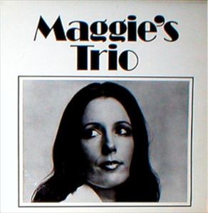 MAGGIE'S TRIO / MAGGIE'S TRIO