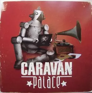 CARAVAN PALACE / キャラバン・パレス商品一覧｜JAZZ｜ディスク
