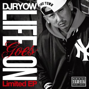 DJ RYOW (DREAM TEAM MUSIC) / LIFE GOES ON LIMITED EP 12”