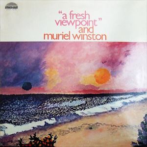 MURIEL WINSTON / ミュリエル・ウィンストン / FRESH VIEWPOINT