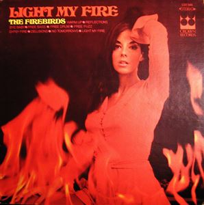 FIREBIRDS / ファイアーバーズ / LIGHT MY FIRE