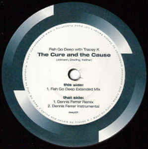 FISH GO DEEP / CURE AND THE CAUSE