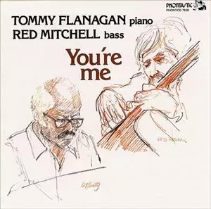 TOMMY FLANAGAN / トミー・フラナガン / YOU'RE ME