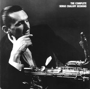 Complete Sessions Serge Chaloff サージ チャロフ Jazz ディスクユニオン オンラインショップ Diskunion Net
