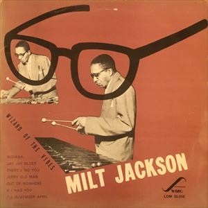 MILT JACKSON / ミルト・ジャクソン / WIZARD OF THE VIBES