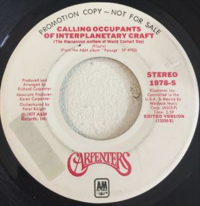 CARPENTERS / カーペンターズ / CALLING OCCUPANTS OF INTERPLANETARY CRAFT (THE RECOGNIZED ANTHEM OF WORLD CONTACT DAY)