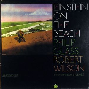 PHILIP GLASS ENSEMBLE / フィリップ・グラス・アンサンブル / GLASS / WILSON: EINSTEIN ON THE BEACH