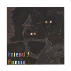 FRIEND/ENEMY / フレンドエネミー / 10 SONGS
