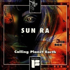 SUN RA (SUN RA ARKESTRA) / サン・ラー / CALLING PIANET EARTH