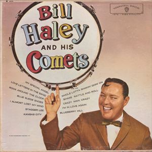 BILL HALEY & HIS COMETS / ビル・ヘイリー&ヒズ・コメッツ / AND HIS COMETS