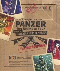 M.S.S Project / TOUR 2019 PANZER -THE ULTIMATE FOUR- FINAL AT SAITAMA SUPER ARENA