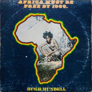HUGH MUNDELL / ヒュー・マンデル / AFRICA MUST BE FREE BY 1983.