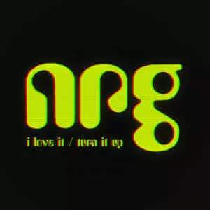 NRG / I LOVE IT / TURN IT UP