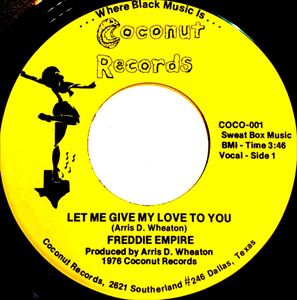 FREDDIE EMPIRE / LET ME GIVE MY LOVE TO YOU