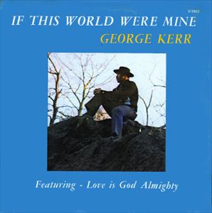 GEORGE KERR / ジョージ・カー商品一覧｜SOUL / BLUES｜ディスク