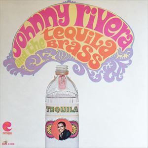 JOHNNY RIVERA / ジョニー・リヴェラ / AND THE TEQUILA BRASS