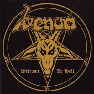 VENOM / ヴェノム / WELCOME TO HELL