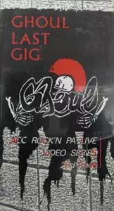 GHOUL / グール / LAST GIG