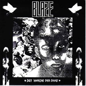 BLAZE (PUNK/JAPAN) / BUT NOTHING EVER CHANGE