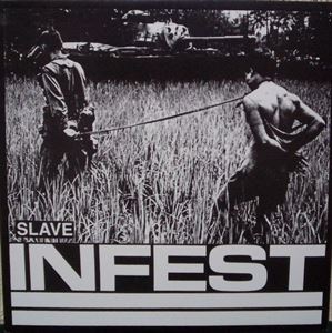 INFEST / インフェスト / SLAVE