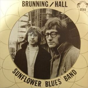 BRUNNING SUNFLOWER BLUES BAND / ブラニング・サンフラワー・ブルース・バンド / BRUNNING / HALL SUNFLOWER BLUES BAND