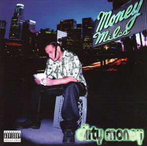 MONEY MILES / DIRTY MONEY "CD"