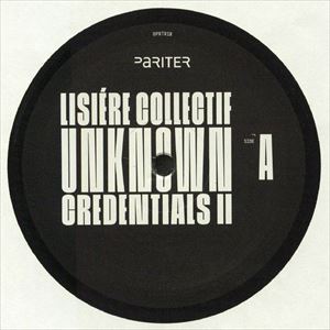 LISIERE COLLECTIF / UNKNOWN CREDENTIALS II