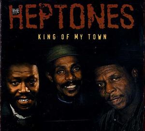 HEPTONES / ヘプトーンズ / KING OF MY TOWN