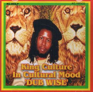 KING CULTURE / IN CULTURAL MOOD 'DUB WISE'