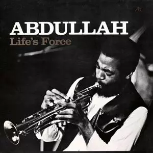 AHMED ABDULLAH / アーメッド・アブドゥーラ / LIFE'S FORCE