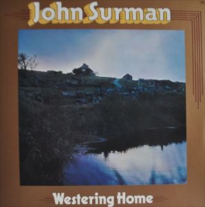 JOHN SURMAN / ジョン・サーマン / ウェスタリング・ホーム